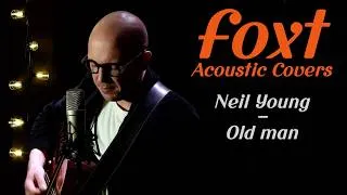 Miniature : Old Man - Neil Young - Foxt Cover