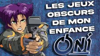 Miniature : Les jeux obscurs de mon enfance : Oni