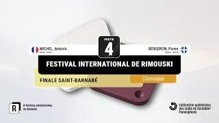 Miniature : Antonin MICHEL - Pierre BERGERON - Finale Partie 4 - Festival international de Rimouski 2026