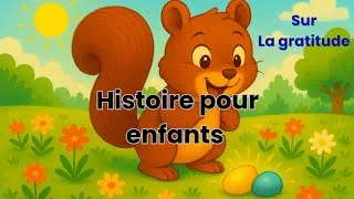 Miniature : 🌰 histoire pour enfant sur la gratitude - Léon l’écureuil et les cailloux lumière 