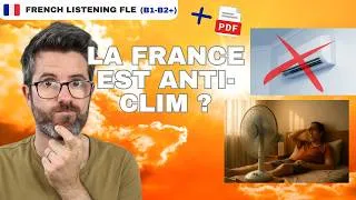 Miniature : 40°C en France : Pourquoi le pays n'est pas prêt | Intermediate learners FLE