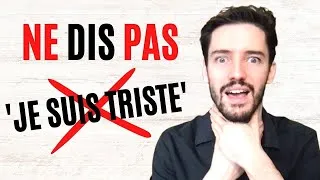 Miniature : Ces phrases sont meilleures que "Je suis triste" | Exprimez vos sentiments.