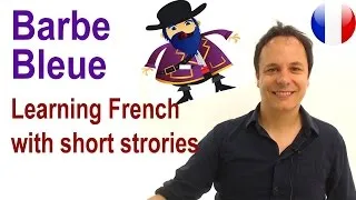 Miniature : Learn French with French stories : Barbe Bleue