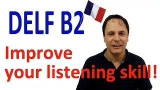Miniature : DELF B2 Improve your French Listening skill!