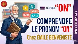 Miniature : Le Secret du Pronom "ON" chez Émile Benveniste : Un Véritable Caméléon !