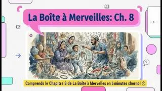 Miniature : Chapitre 8 La Boîte à Merveilles | Résumé + Analyse (1 Bac) | شرح مبسط 💔 La fin de la joie d’Achoura