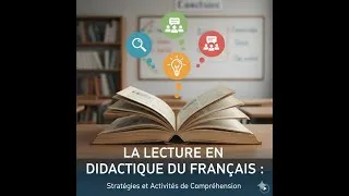 Miniature : La Lecture en Didactique du Français : Stratégies et Activités de Compréhension