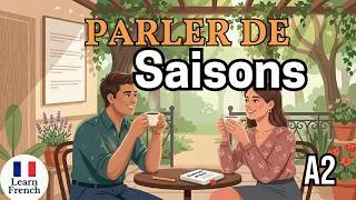 Miniature : The four seasons (A2) | Easy Learn French | French Podcast