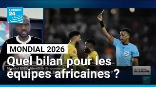 Miniature : Quel bilan pour les équipes africaines au Mondial 2026 de football ? • FRANCE 24