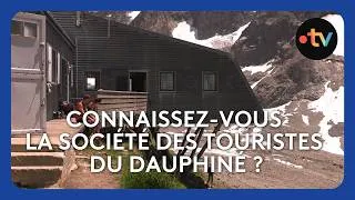Miniature : La Société des touristes du Dauphiné, un club de montagne centenaire et gestionnaire de refuges