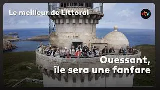 Miniature : Ouessant, île sera une fanfare - Le meilleur de Littoral
