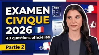 Miniature : Examen civique 2026 🇫🇷 : 40 questions officielles pour la naturalisation (PARTIE 2)