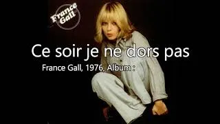 Miniature : Ce soir je ne dors pas - France Gall (1976) Paroles