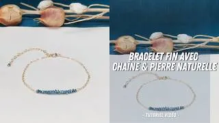 Miniature : Tutoriel France Perles I Bracelet fin avec chaîne & pierre naturelle - Bracelet Facile