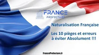 Miniature : Naturalisation Française 2024 : Les 10 pièges et erreurs à éviter Absolument !
