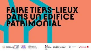 Miniature : Webinaire Faire Tiers Lieux dans un édifice patrimonial