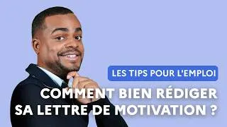 Miniature : Rédiger une lettre de motivation | Les tips pour l'emploi