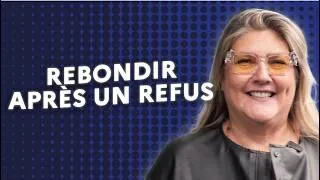 Miniature : Comment rester motivé après un refus ? | Avec Career Kueen