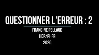 Miniature : Questionner l'erreur part. 2