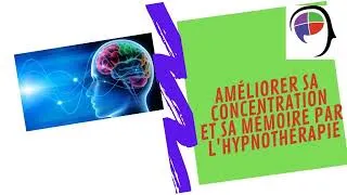 Miniature : Saviez-vous que l'on peut améliorer sa concentration et sa mémoire grâce à l'hypnothérapie?