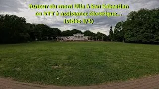 Miniature : Autour du mont Ulia à San Sebastian en VTT à assistance électrique... (vidéo 1/3)