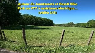 Miniature : Autour de Jauntsarats et Basati Bike Park en VTT à assistance électrique... (vidéo 2/2)