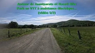 Miniature : Autour de Jauntsarats et Basati Bike Park en VTT à assistance électrique... (vidéo 1/2)