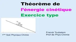 Miniature : Exercice corrigé sur le théorème de l'énergie cinétique (Première ; 1re spé Physique Chimie)