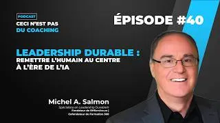 Miniature : Épisode #40 - Leadership durable : remettre l’humain au centre à l’ère de l’IA