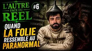 Miniature : Quand la folie ressemble au paranormal - L'Autre face du réel #6