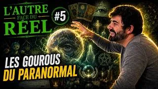 Miniature : Les gourous du paranormal — L'Autre face du réel #5