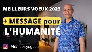 Miniature : VIDÉO MEILLEURS VOEUX 2023 🍀 MESSAGE POUR L'HUMANITÉ (IMPORTANCE MAJEURE) 💜