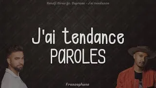 Miniature : Kendji Girac ft.  Soprano  - J'ai tendance | PAROLES // LYRICS