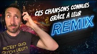 Miniature : Ces chansons connues grâce à leur remix