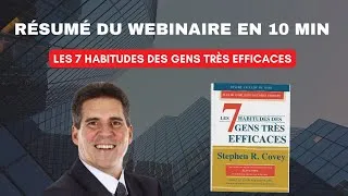 Miniature : Résumé Webinaire - Les 7 Habitudes des Gens très Efficaces