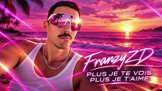 Miniature : FranzyZD - Plus je te vois Plus je t'aime