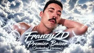 Miniature : FranzyZD - Premier Baiser (Orchestral Version)