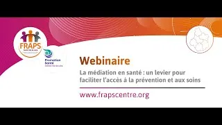 Miniature : La médiation en santé : un levier pour faciliter l’accès à la prévention et aux soins | FRAPS