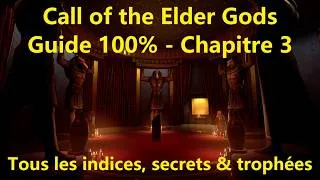 Miniature : Call of the Elder Gods - Guide Chapitre 3 à 100% (Enigmes, indices, secret & trophées)