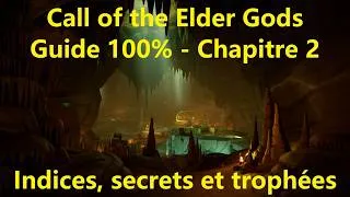 Miniature : Call of the Elder Gods - Guide Chapitre 2 à 100% (Enigmes, indices, secret & trophées)