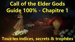 Miniature : Call of the Elder Gods - Guide Chapitre 1 à 100% (Enigmes, indices, secret & trophées)