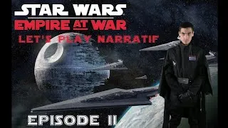 Miniature : Star Wars Empire at War  - Episode 2 - Le pouvoir absolu - Let's Play Narratif