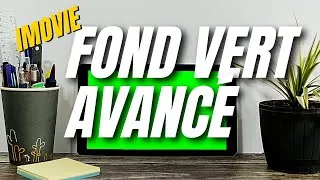 Miniature : iMovie : le fond vert AVANCÉ (2022)