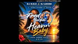 Miniature : ⚫️DJ M.R.K & DJ LOCOM FEAT AYRA STARR & ZAYN - HEAVEN BAY [ZOUK KOMPA CHILL 2026]⚫️
