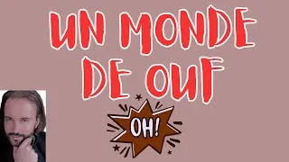 Miniature : Un Monde de OUF 😱
