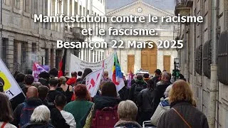 Miniature : Besançon : Manifestation contre le racisme et le fascisme  le 22/03/2025