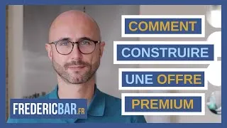 Miniature : Comment construire une offre PREMIUM de Coaching Consulting pour faire décoller votre activité
