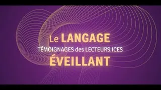 Miniature : Le Langage Éveillant : témoignages de lecteurs.rices