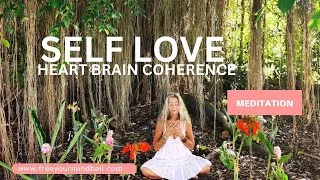 Miniature : SELF LOVE - Heart connection meditation - Heart brain coherence.