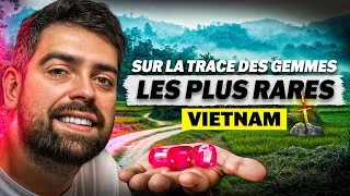 Miniature : Vietnam : sur la trace des gemmes les plus rares